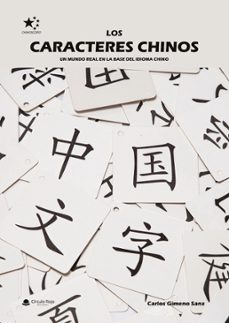 los caracteres chinos. un mundo real en la base del idioma chino (ebook)-9791370357412