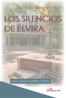 los silencios de elvira-juan carlos martinez ortega-9791370472412