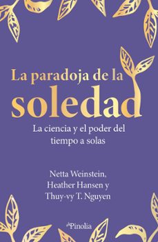 la paradoja de la soledad-netta weinstein-heather hansen-9791387556112