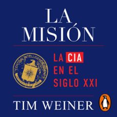 la misión (la historia de la cia 2) (audiolibro)-tim weiner-9791387600112