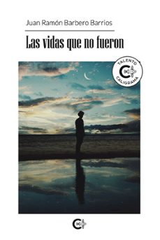 las vidas que no fueron (ebook)-juan ramón barbero barrios-9791387602512