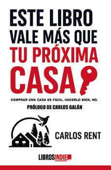 este libro vale más que tu próxima casa-carlos rent-9791387659912