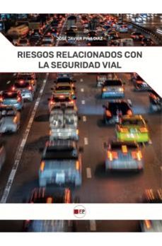 riesgos relacionados con la seguridad vial-jose javier   piña-9791387965112