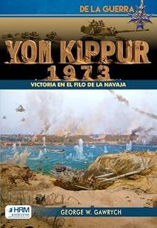 yom kippur 1973-george w. gawrych-9791388291012