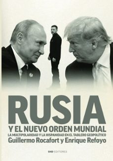rusia y el nuevo orden mundial-guillermo rocafort-enrique refoyo-9791399015812