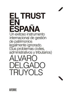 el trust en españa (ebook)-álvaro delgado truyols-9791399074512