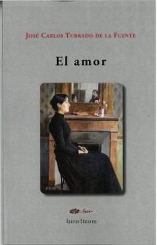 el amor-josé carlos turrado de la fuente-9791399103212