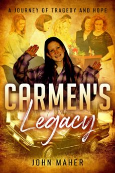 carmen's legacy (ebook)-john maher-9798201528812