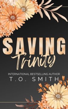 saving trinity (ebook)-t.o. smith-9798215256312