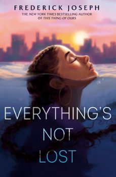 everything's not lost (ebook)-frederick joseph-9798217040612