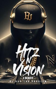 Imagen Principal de HITz N Vision: A Memoir