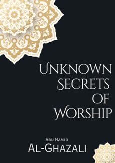 unknown secrets  of  worship (ebook)-abu hamid al ghazali-9798223651512