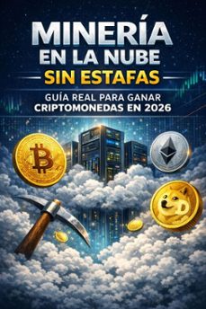 mineria en la nube y como ganar criptomonedas evitando estafas (ebook)-alexander luis-9798224875412