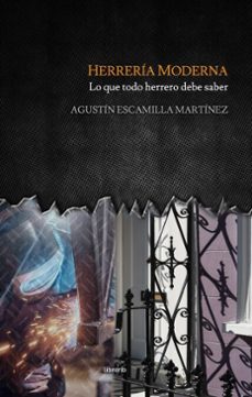 herreria moderna: lo que todo herrero debe saber (ebook)-agustín escamilla martínez-librerío editores-9798227171412