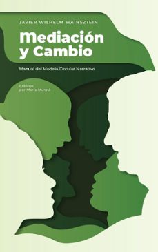 mediacion y cambio: manual profesional del modelo circular narrativo (ebook)-javier wilhelm wainsztein-9798227199812
