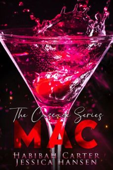 mac: the cascade series (ebook)-habibah carter-jessica hansen-9798231118212