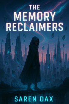 the memory reclaimers (ebook)-saren dax-9798231591312