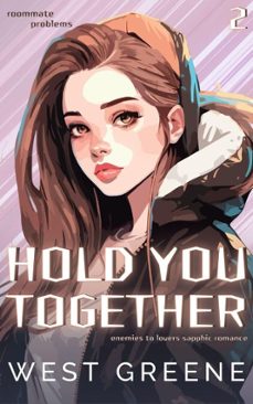 hold you together (ebook)-west greene-9798232360412