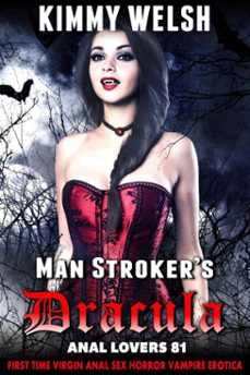man strokers dracula: anal lovers 81 (first time virgin anal sex horror vampire erotica) (ebook)-kimmy welsh-9798232594312