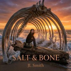 salt &amp; bone (ebook)-joalizma smith-9798232728212
