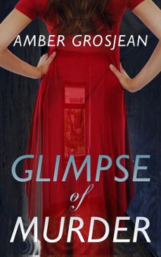 glimpse of murder (ebook)-amber grosjean-9798232935412