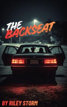 the backseat (ebook)-riley storm-9798233304712