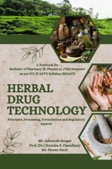 herbal drug technology (ebook)-ashutosh sengar-) jitendra s. chaudhary-pawan patel-9798233639012