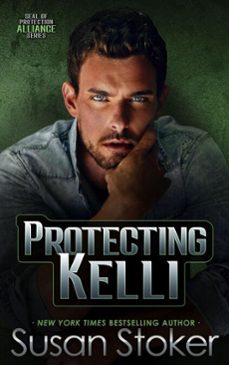 protecting kelli (ebook)-susan stoker-9798233690112