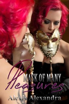 mask of many pleasures (ebook)-alexis alexandra-9798233872112