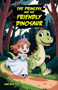 the princess and the friendly dinosaur (ebook)-liam reid-9798233970412