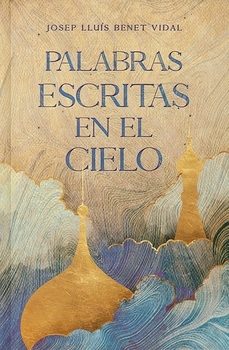 palabras escritas en el cielo-josep lluis benet vidal-9798326905512