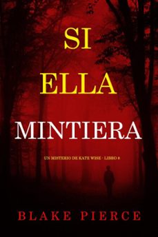si ella mintiera (un misterio de kate wise - libro 8) (ebook)-blake pierce-9798341557512