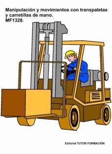 manipulacion y movimientos con transpaletas y carretillas de mano. mf1328. (ebook)-cdlap00011612
