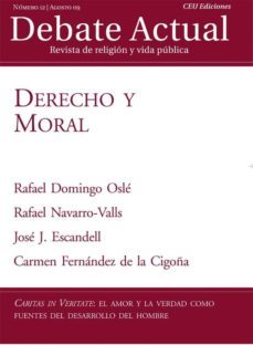 debate actual nº 12: revista de religion y vida publica (agosto 2 009): derecho y moral-2910013596422