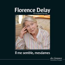 il me semble, mesdames (audiolibro)-florence delay-3328140021622