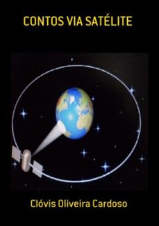 contos via satélite-clóvis oliveira cardoso-3410001329722
