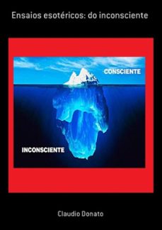 ensaios esotericos: do inconsciente (ebook)-claudio donato-3410003060722