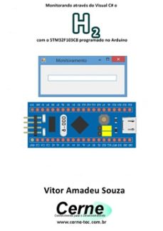 monitorando atraves do visual c@ o h2 com o stm32f103c8 programado no arduino (ebook)-vitor amadeu souza-3410003424722