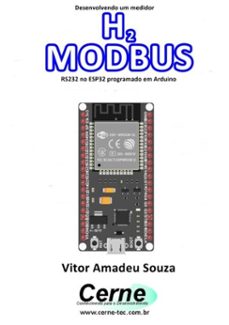 desenvolvendo um medidor  h2 modbus rs232 no esp32 programado em arduino (ebook)-vitor amadeu souza-3410003446922