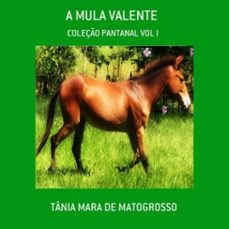 a mula valente (ebook)-tânia mara de matogrosso-3410005329322