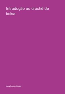 introduço ao croche de bolsa (ebook)-jonathan esteves-3410006476322