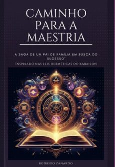 caminho para a maestria (ebook)-rodrigo zanardo-3410006525822
