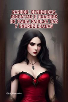 banhos, oferendas, simpatias e oraçes de maria padilha das 7 encruzilhadas (ebook)-élida alexandre-3410006866222