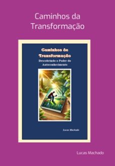 caminhos da transformaço (ebook)-machado lucas-3410007337622