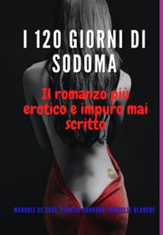 i 120 giorni di sodoma (ebook)-"marqués sade"; "viantia durango"; "michelle de blanche""-3410007850022