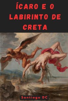 icaro e o labirinto de creta (ebook)-santiago dc-3410007878422
