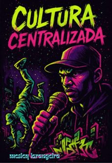 cultura centralizada (ebook)-wesley larangeira-3410008001522