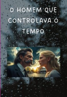 o homem que controlava o tempo (ebook)-ricardo de souza-3410008321422