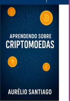 aprendendo sobre criptomoedas (ebook)-aurelio santiago-3410008567622
