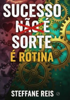 sucesso no e sorte e rotina (ebook)-steffane reis-3410008985822